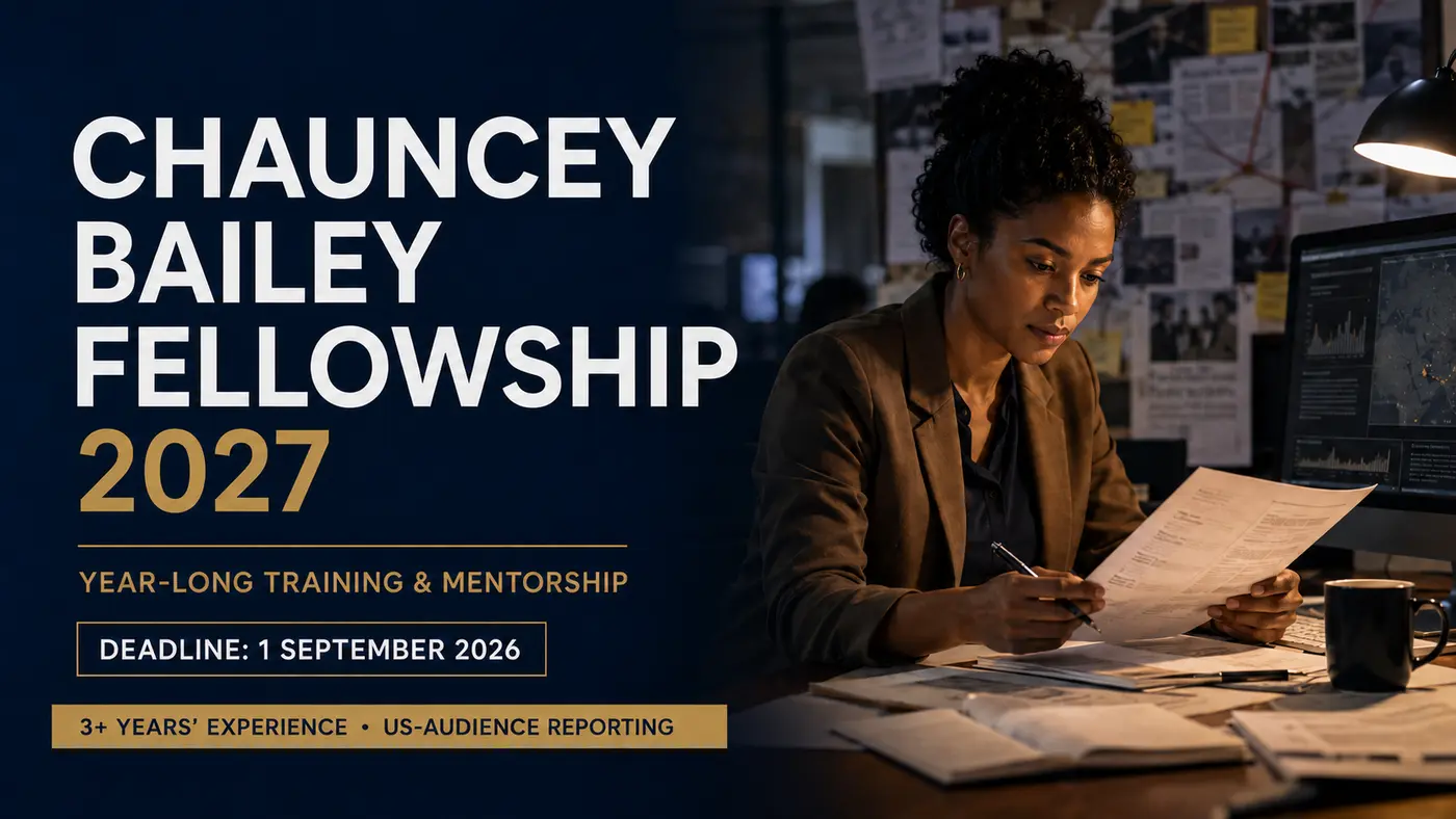 Chauncey Bailey Investigative Reporting Fellowship 2027: Applications Open