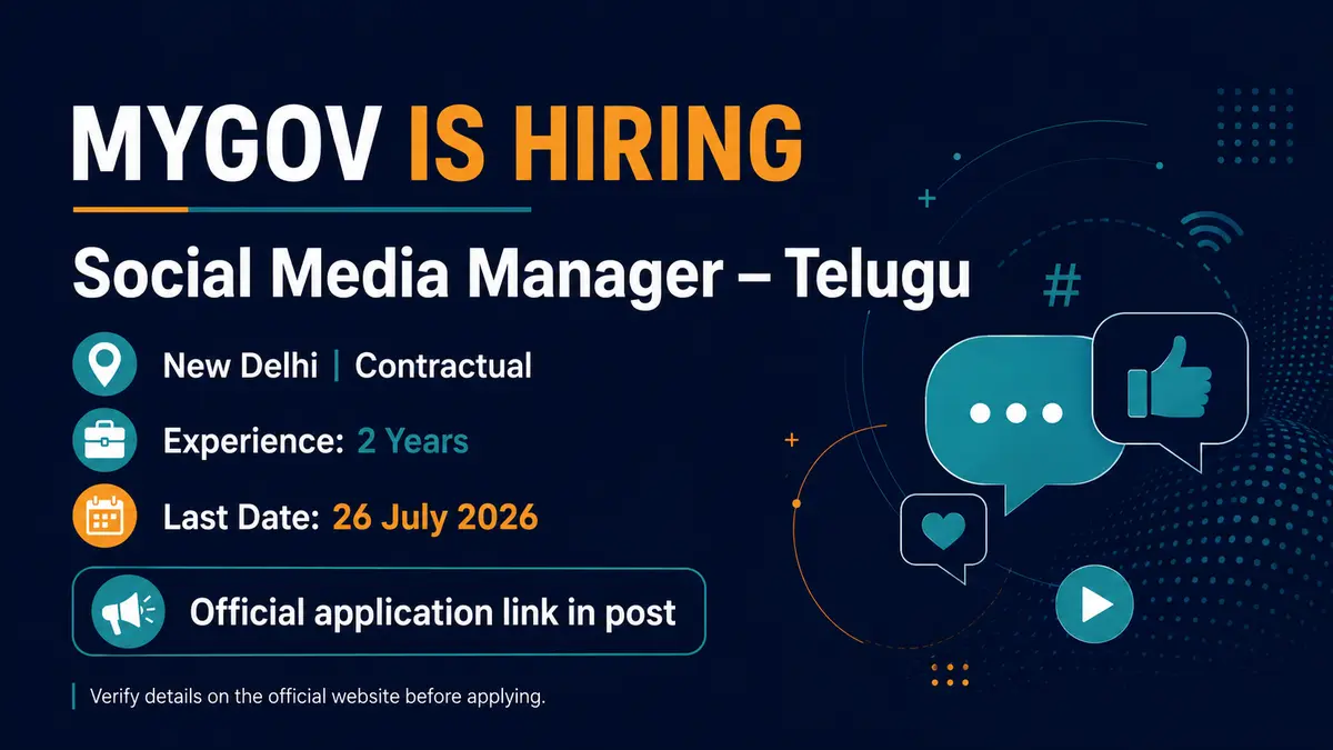 MyGov Recruitment 2026: Social Media Manager (Telugu) Vacancy in New Delhi – Apply by 26 July