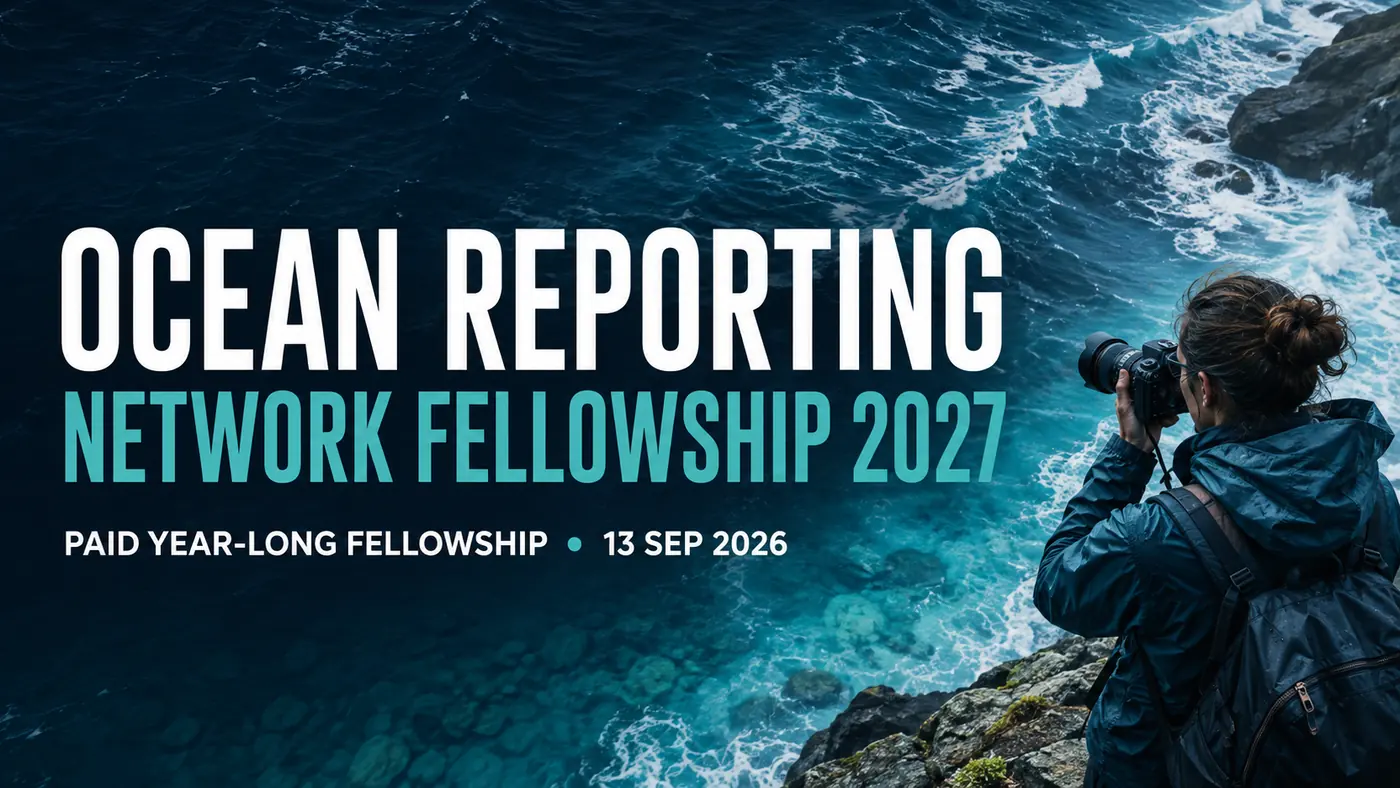 Pulitzer Center Ocean Reporting Network Fellowship 2027: Paid Year-Long Journalism Fellowship